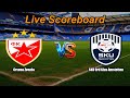 Crvena Zvezda vs SKU Ertl Glas Amstetten - International Club Friendly - Live Score