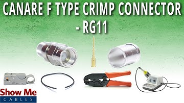 How to Install Canare F-Type Crimp Connector For RG11