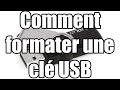 Tuto  comment formater une cl usb