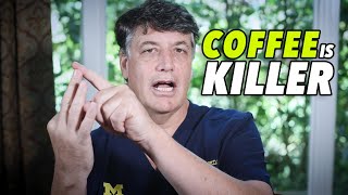 Ep:72 COFFEE IS 'KILLER'  by Robert Cywes