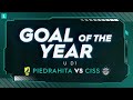 Round 1: Piedrahita v Ciss | Goal of the Year Face Off