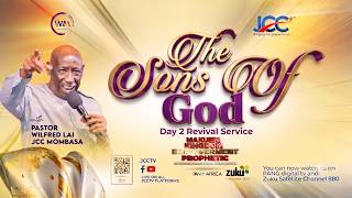 The Sons Of God — Pastor Wilfred Lai  || Makueni Kingdom Empowerment  || Revival Day 2