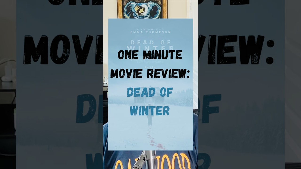One Minute Movie Review: Dead of Winter 🎥🥶🏃‍♀️⛓️‍💥 