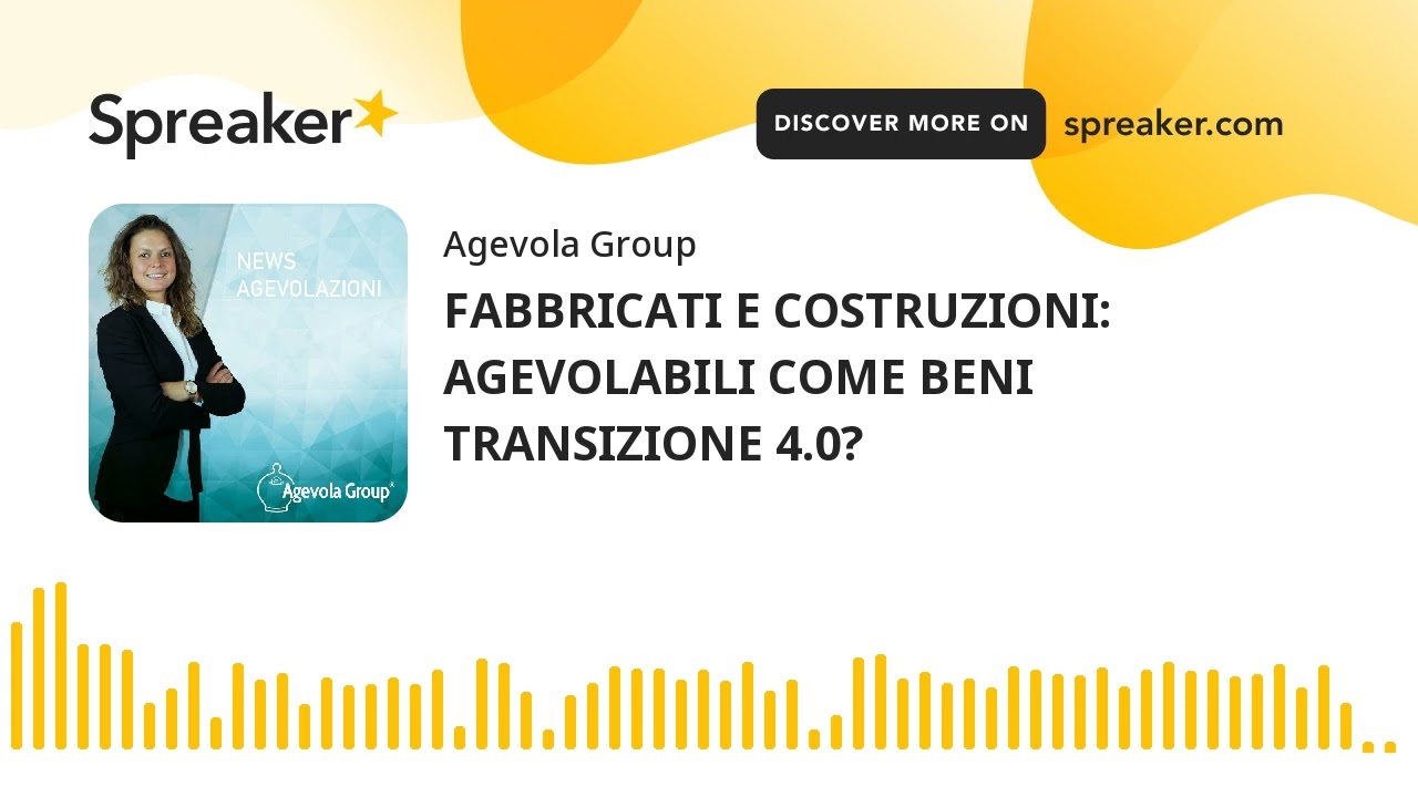 FABBRICATI E COSTRUZIONI: AGEVOLABILI COME BENI TRANSIZIONE 4.0?