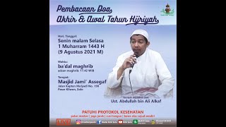 PEMBACAAN DOA AKHIR & AWAL TAHUN HIJRIYAH | TAUSIYAH | USTADZ ABDULLOH ALKAF |  9/8/2021