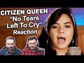 Singers FIRST TIME Reaction/Review to "Citizen Queen - No Tears Left To Cry"