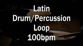Video thumbnail of "Latin Drum/Percussion Loop 100bpm for practice"
