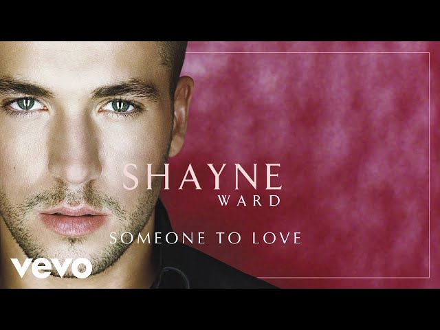 Shayne Ward - Someone to Love (Official Audio) class=