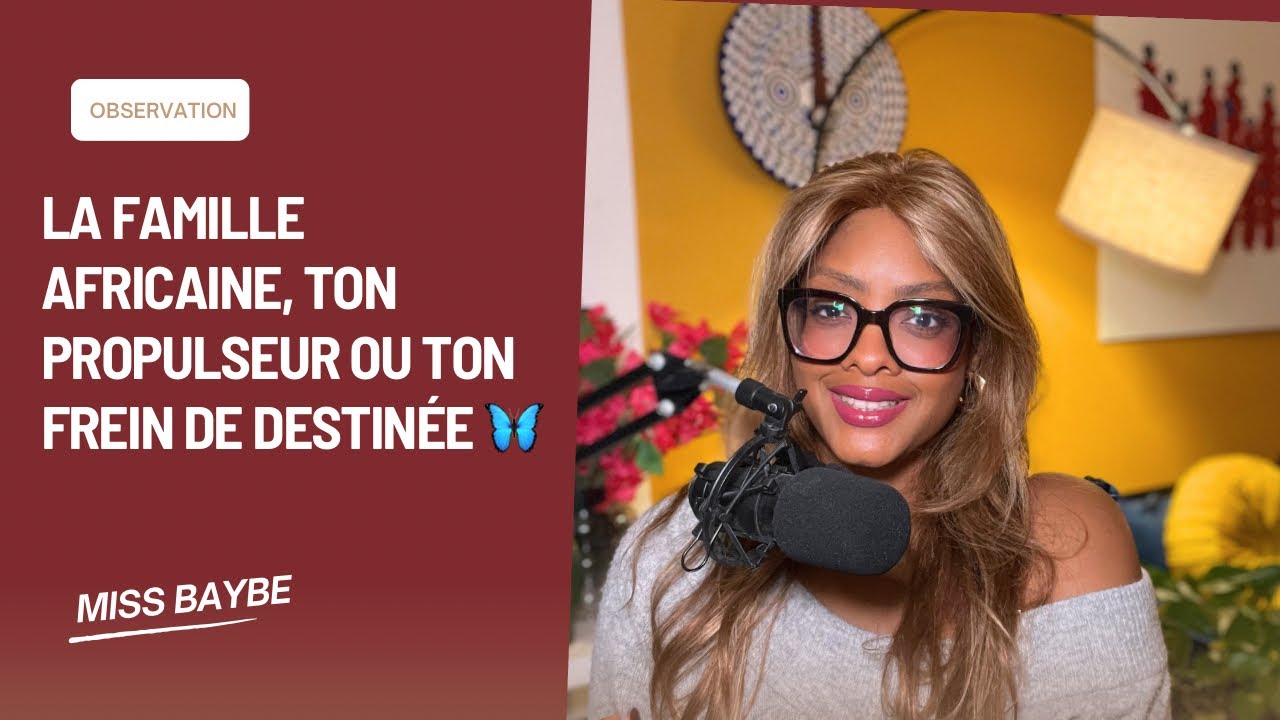 LA FAMILLE AFRICAINE - TON PROPULSEUR OU TON FREIN DE DESTINÉE 🦋