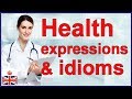 English expressions and idioms related to HEALTH and FITNESS