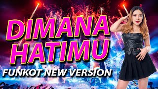 Download Lagu FUNKOT - DIMANA HATIMU FUNKOT NEW VERSION BY DJ RERE MONIQUE MP3 Download Lagu FUNKOT - DIMANA HATIMU FUNKOT NEW VERSION BY DJ RERE MONIQUE MP3