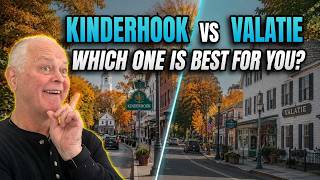 Kinderhook NY vs Valatie NY: Which One is For You in Upstate New York? | Columbia County NY