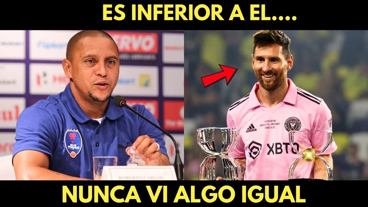 Roberto Carlos Rompió el Silencio y Sorprendió con Su Confesión Sobre Messi y Ronaldo