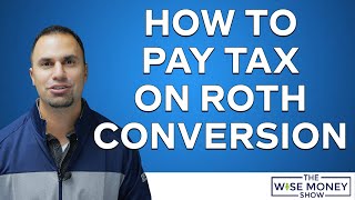 How To Pay Tax On Roth Conversion If Under 59 1/2