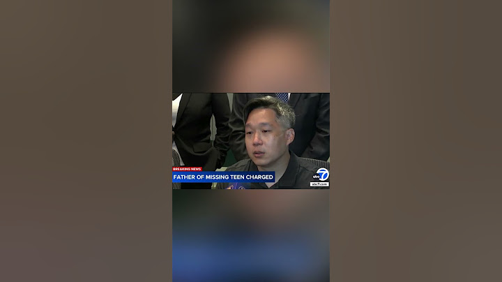 Father charged with hiding Monterey Park teen Alison Chao