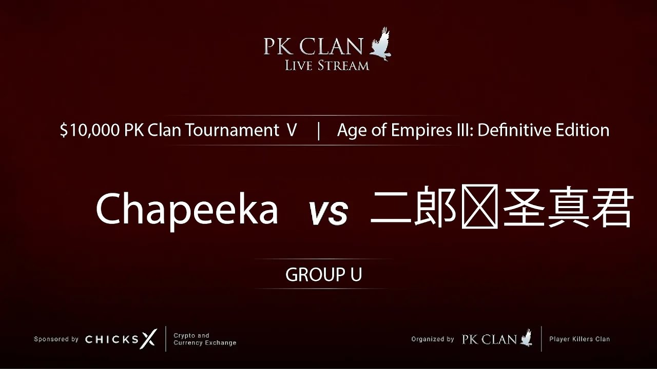 PK Tournament V | $10,000 — Group U: Chapeeka vs. 二郎显圣真君 | Age of Empires 3: DE