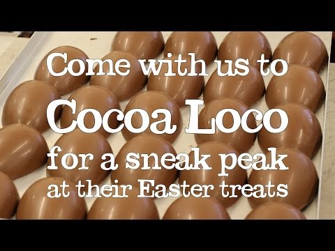 A Visit To A Cocoa Loco S Chocolate Factory At Easter 