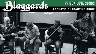 Blaggards - Prison Love Songs Folsom Prison Blues Fields Of Athenry - Acoustic Quarantine Show