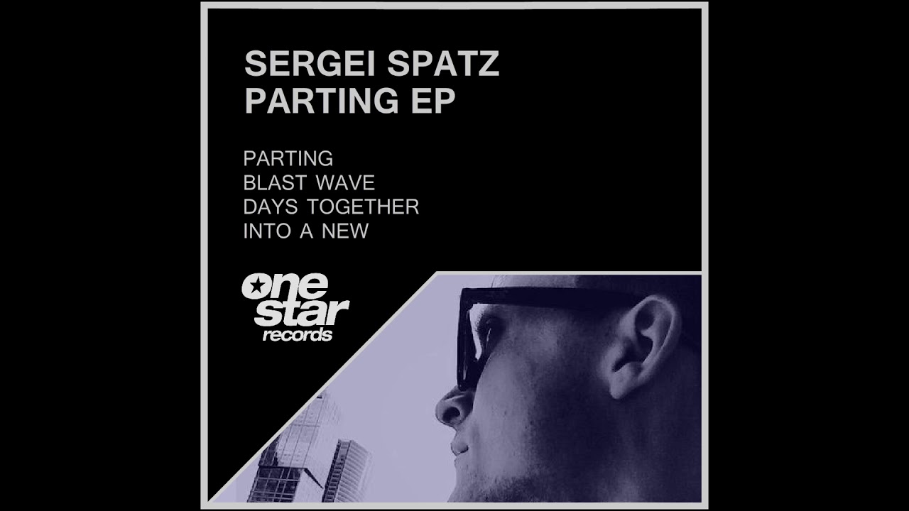 Sergei Spatz - Days Together (Original Mix)[Onestar Records]