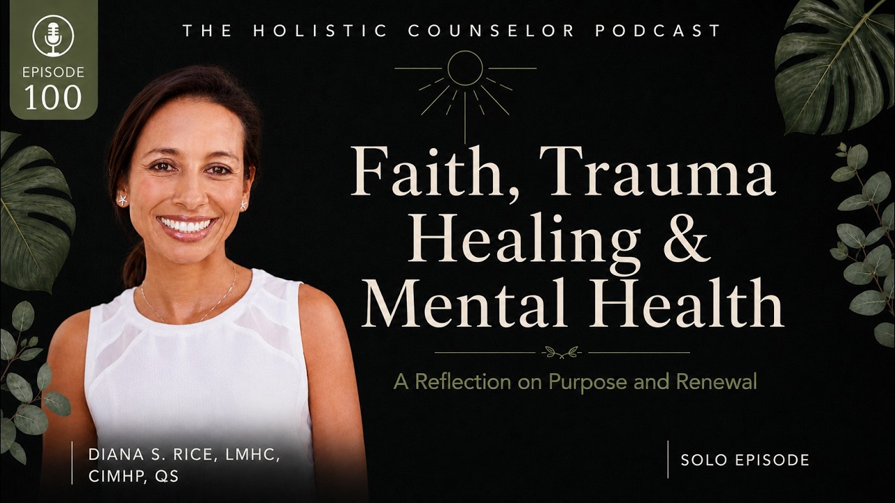 Episode 100 artwork: Faith, Trauma Healing & Mental Health — A Reflection on Purpose and Renewal