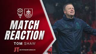 Tom Shaw post Burnley