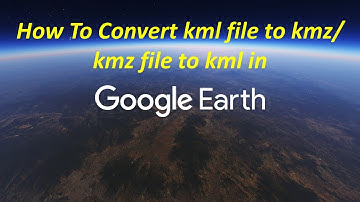 #6 How To Convert kml to kmz OR kmz to kml in Google Earth #googleearth #kml #kmz #viral