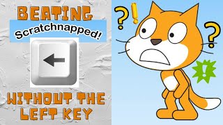 (Scratch) Scratchnapped without pressing left