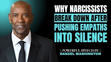 Why Narcissists Break Down After Pushing Empaths Into Silence || DENZEL WASHINGTON EXPLAINS