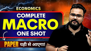 🔥 Complete Macro Economics in ONE SHOT 🚀 Class 12 Board Exam 2024 | Full Syllabus Revision