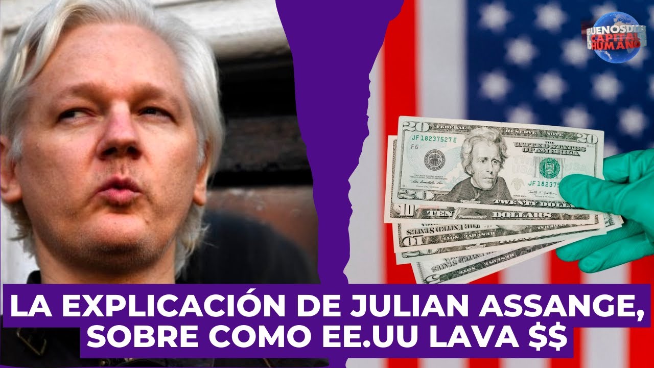 La explicación de Julian Assange, sobre como EE.UU lava $$