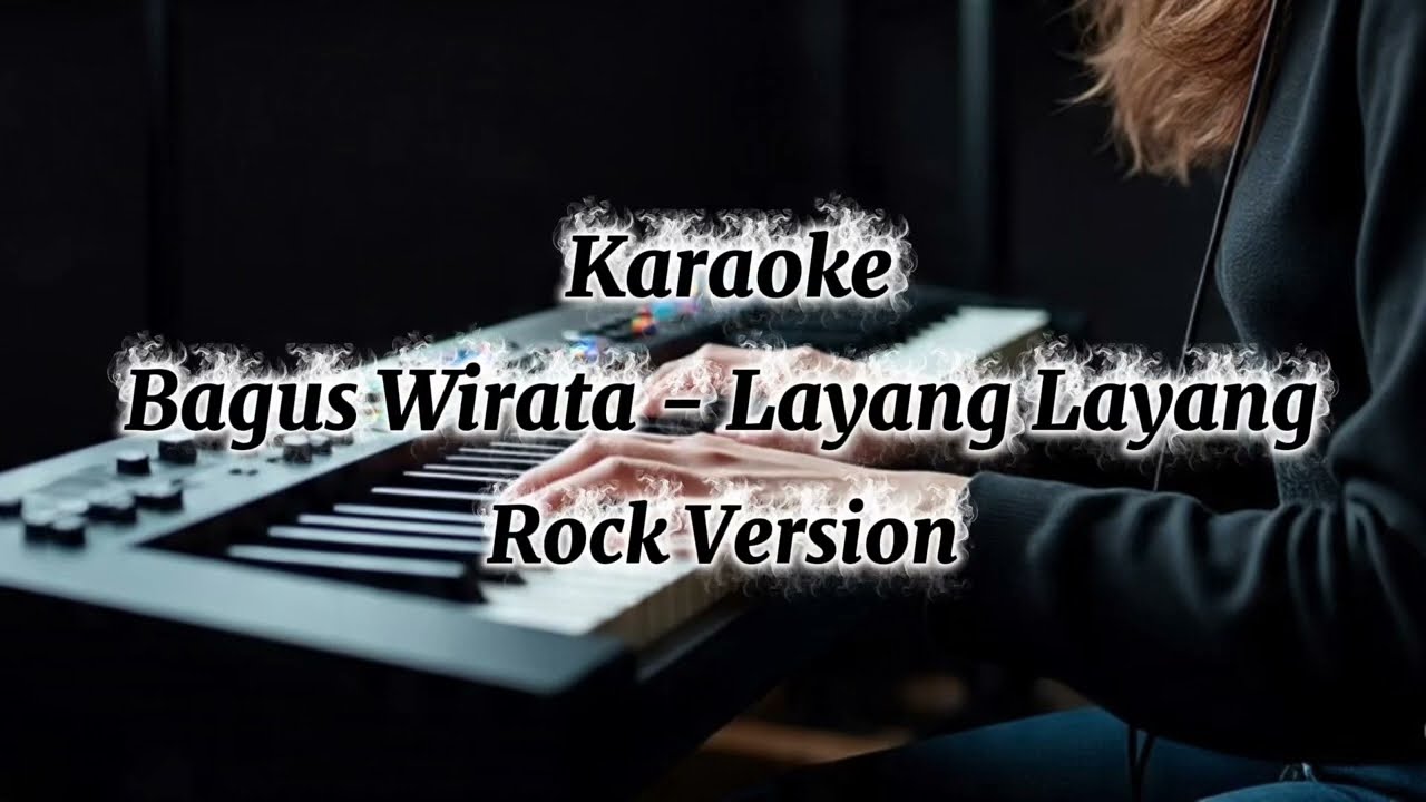 Bagus Wirata - Layang Layang Karaoke Versi Rock 