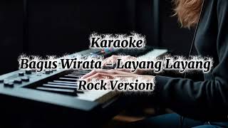 Download Lagu Bagus Wirata - Layang Layang Karaoke Versi Rock  MP3