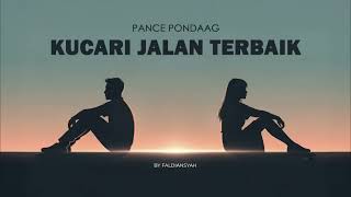 (Karaoke Version) Pance Pondaag - Kucari Jalan Terbaik | By Faldiansyah