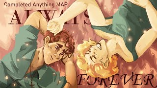 ALWAYS FOREVER // COMPLETE ANYTHING MAP