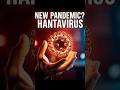 NEW PANDEMIC? 🚨 Hantavirus Outbreak Sparks Global Fear