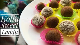 Kollu Laddu | Kollu Sweet Balls | Horse gram Laddu