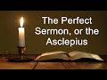 The Perfect Sermon, or the Asclepius (Ancient Hermetic Text - Audio Reading)