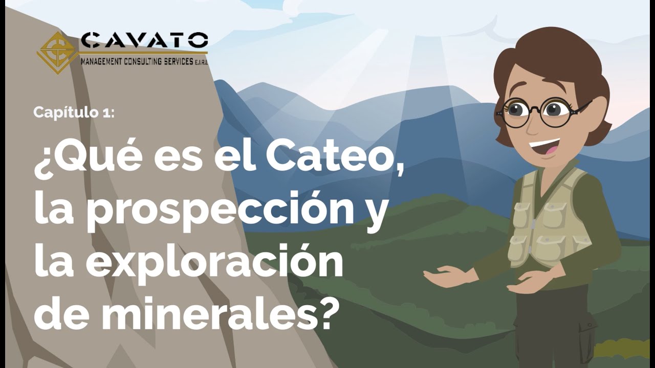 Capítulo 1: Cateo, Prospección y Exploración de minerales
