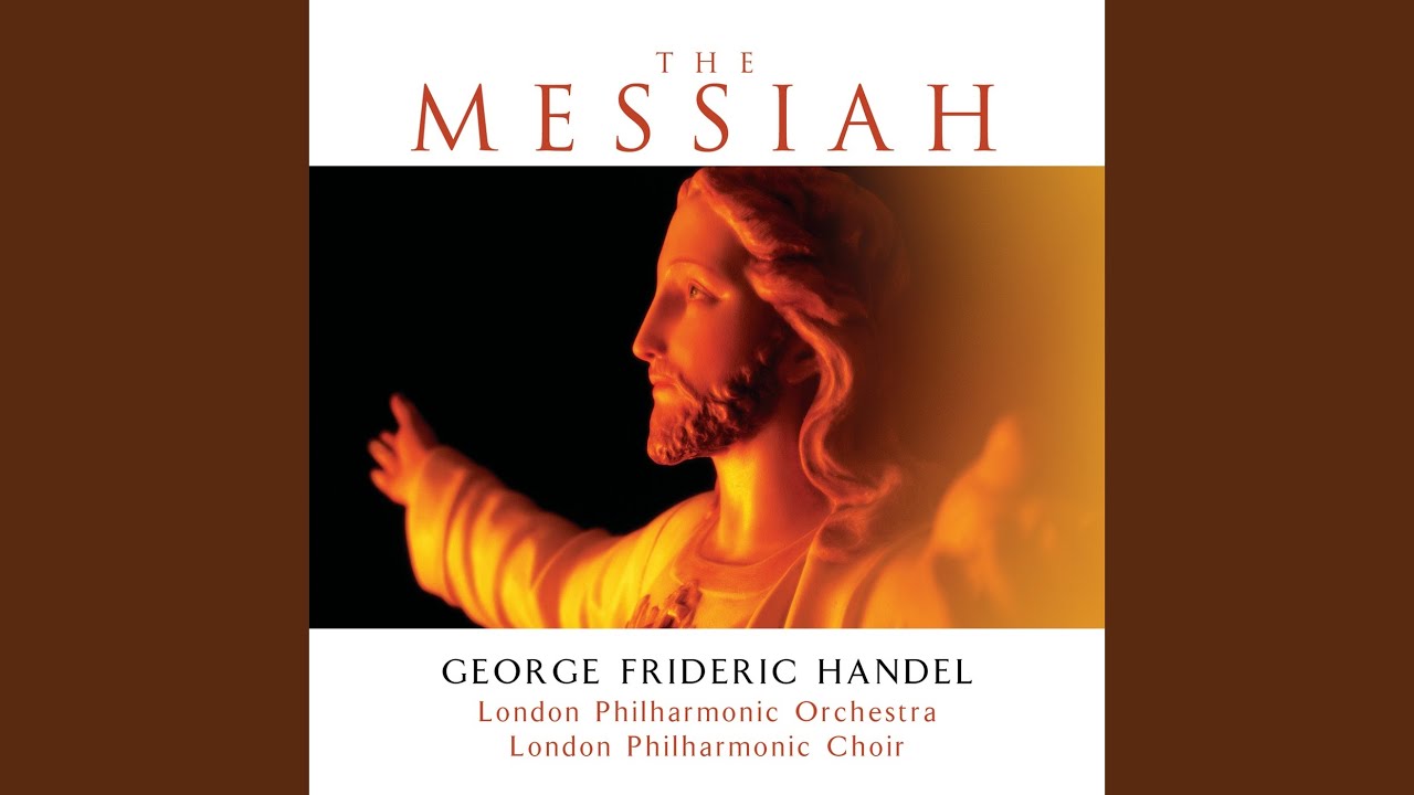 Handel: Messiah, HWV 56 / Pt. 2: Thou Shalt Break Them - YouTube