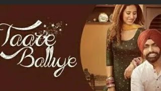 Taare balliye status song | Ammy virk Ft Sargun mehta song | jatt na kahi status song