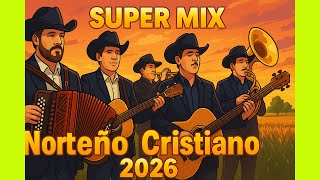 🔥 Norteñas Cristianas del Recuerdo | Éxitos que Tocan el Alma 🙌 Alientto Musical