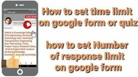 How to Set time limit on google form/quiz. Set time limit to stop number of response in Google forms