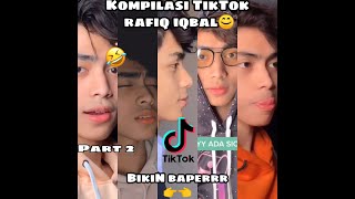 KOMPILASI TIKTOK RAFIQ IQBAL PART 2|| BIKIN BAPERRR👉👈