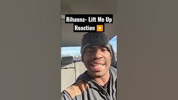 Thumbnail of Rihanna - Lift Me Up (REACTION)