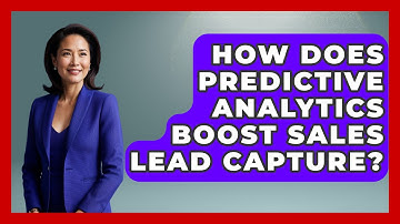 How Does Predictive Analytics Boost Sales Lead Capture? - Sales Saas Breakdown