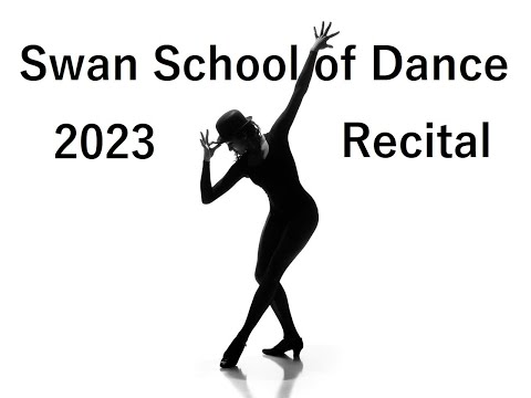 Swan School of Dance - Recital 2023