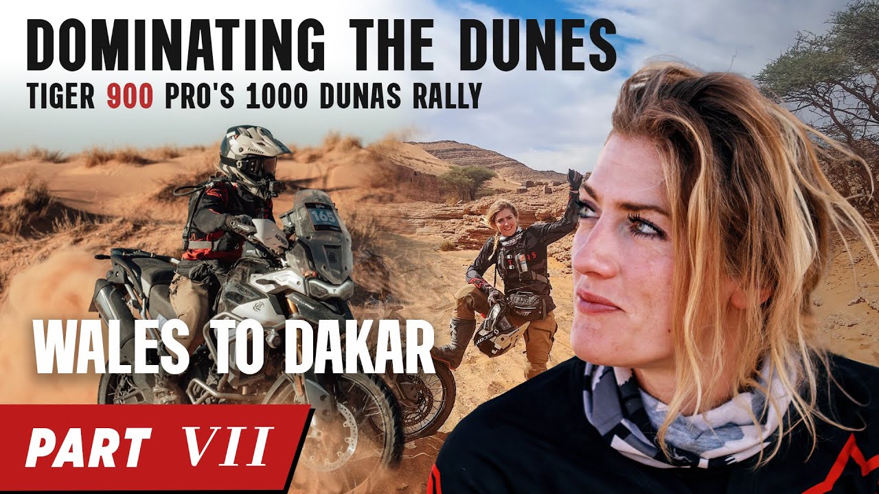 Tiger 900 Pro's Epic Dune Battle: Conquering 1000 Dunas Rally from Wales to Dakar - Part 7