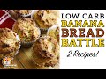 Low Carb BANANA NUT BREAD BATTLE - The BEST Keto Banana Bread Recipe
