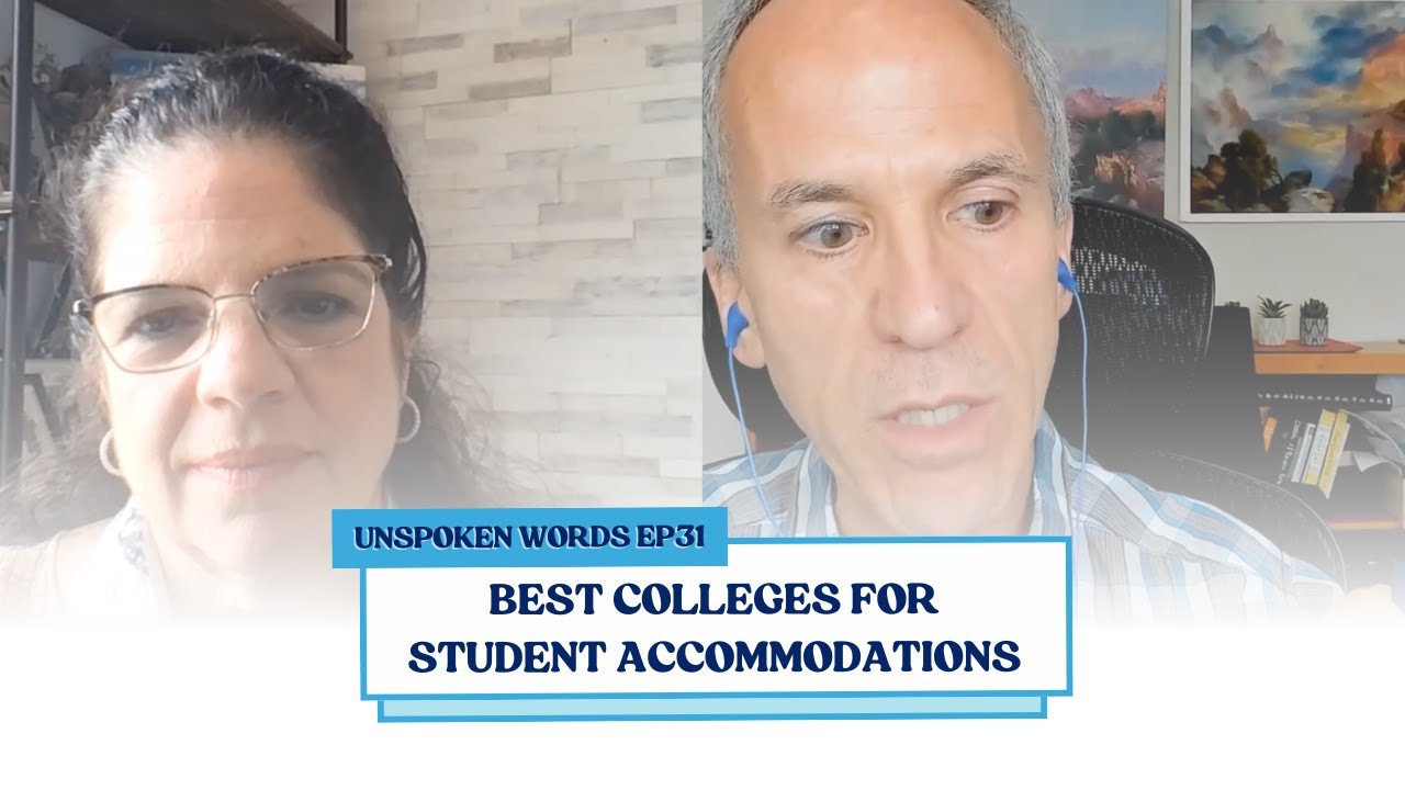BEST COLLEGES FOR STUDENT ACCOMMODATIONS | Unspoken Words Ep31 - YouTube