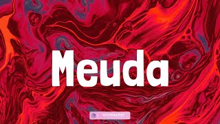 Meuda - Tiakola (Lyrics)